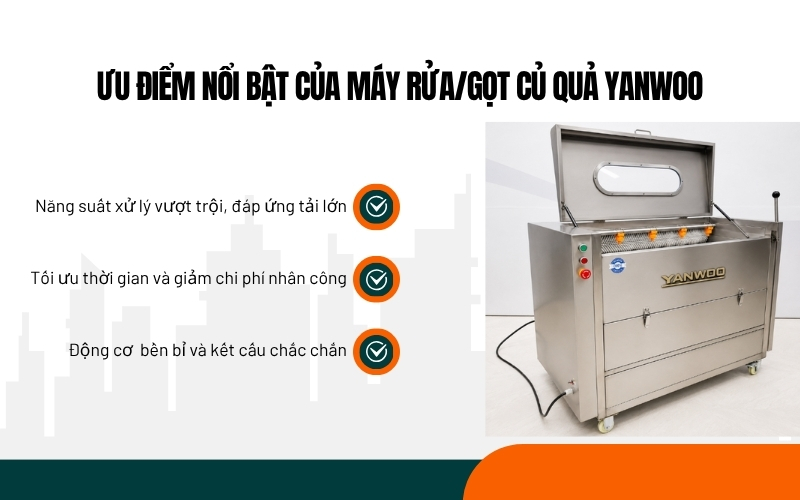 Ưu điểm nổi bật của máy rửa gọt củ quả Yanwoo