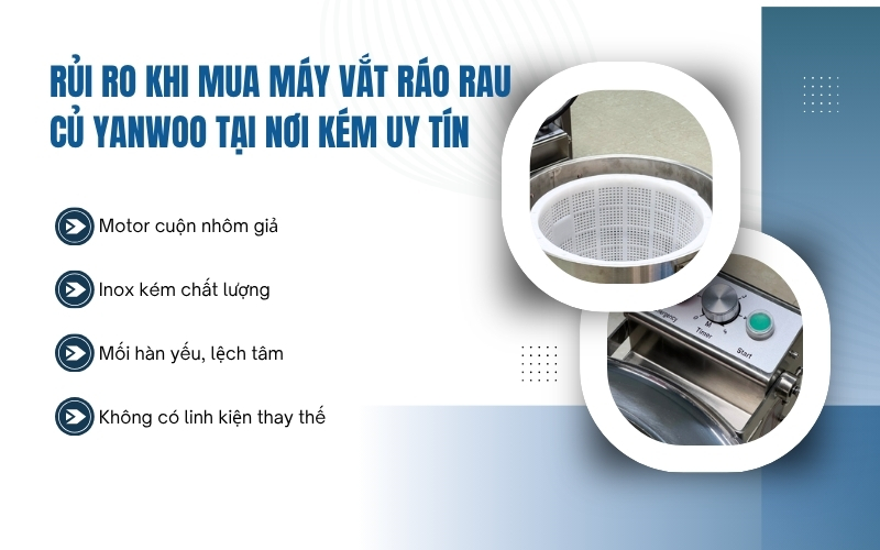Rủi ro khi mua máy vắt ráo rau củ Yanwoo tại nơi kém uy tín