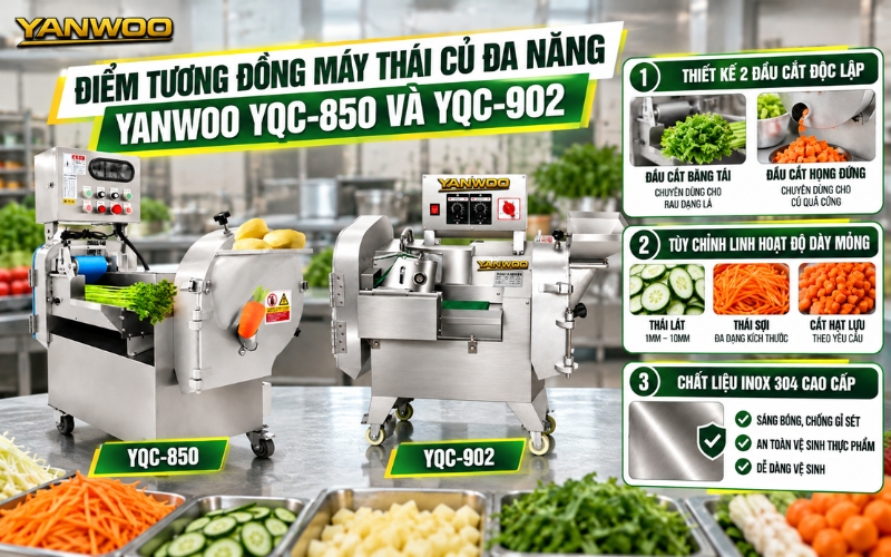 Điểm tương đồng máy thái củ đa năng Yanwoo YQC-850 và YQC-902